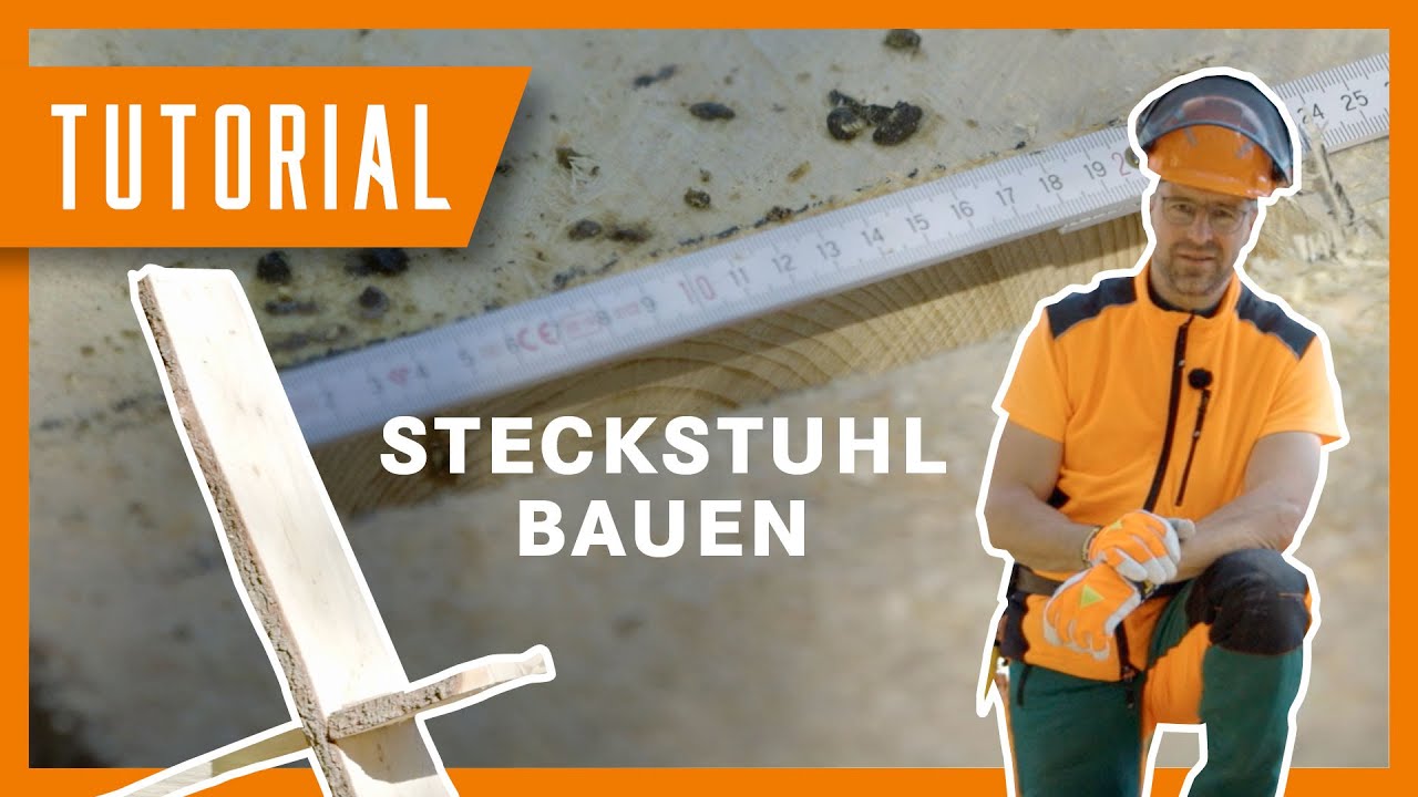 Richard erklärt: Steckstuhl selber bauen I Tutorial der Bayerischen Staatsforsten