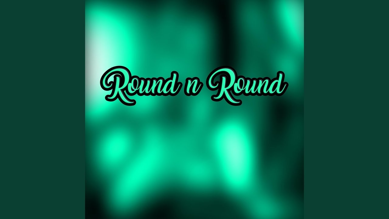 Round n Round