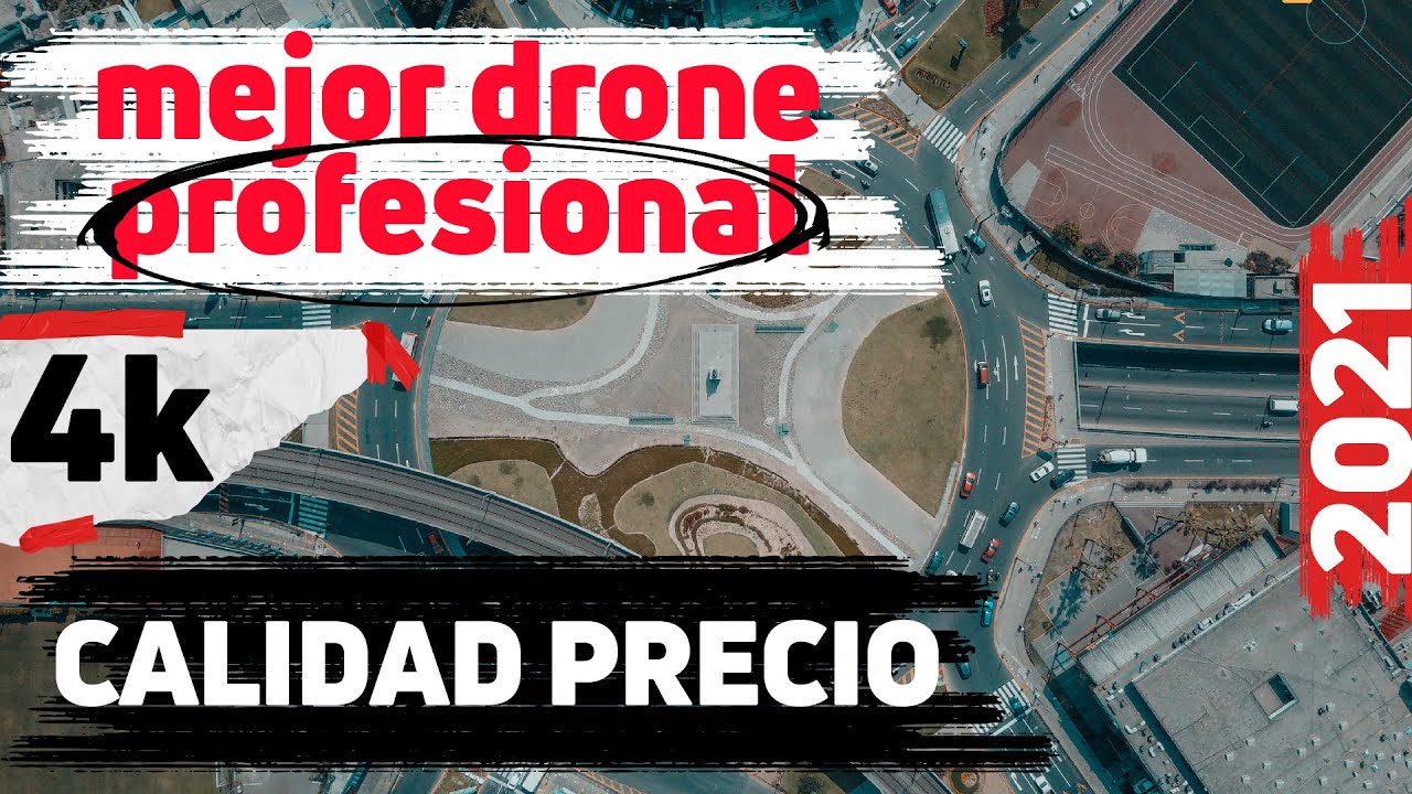 Mejor DRONE PROFESIONAL 4K calidad precio 2021