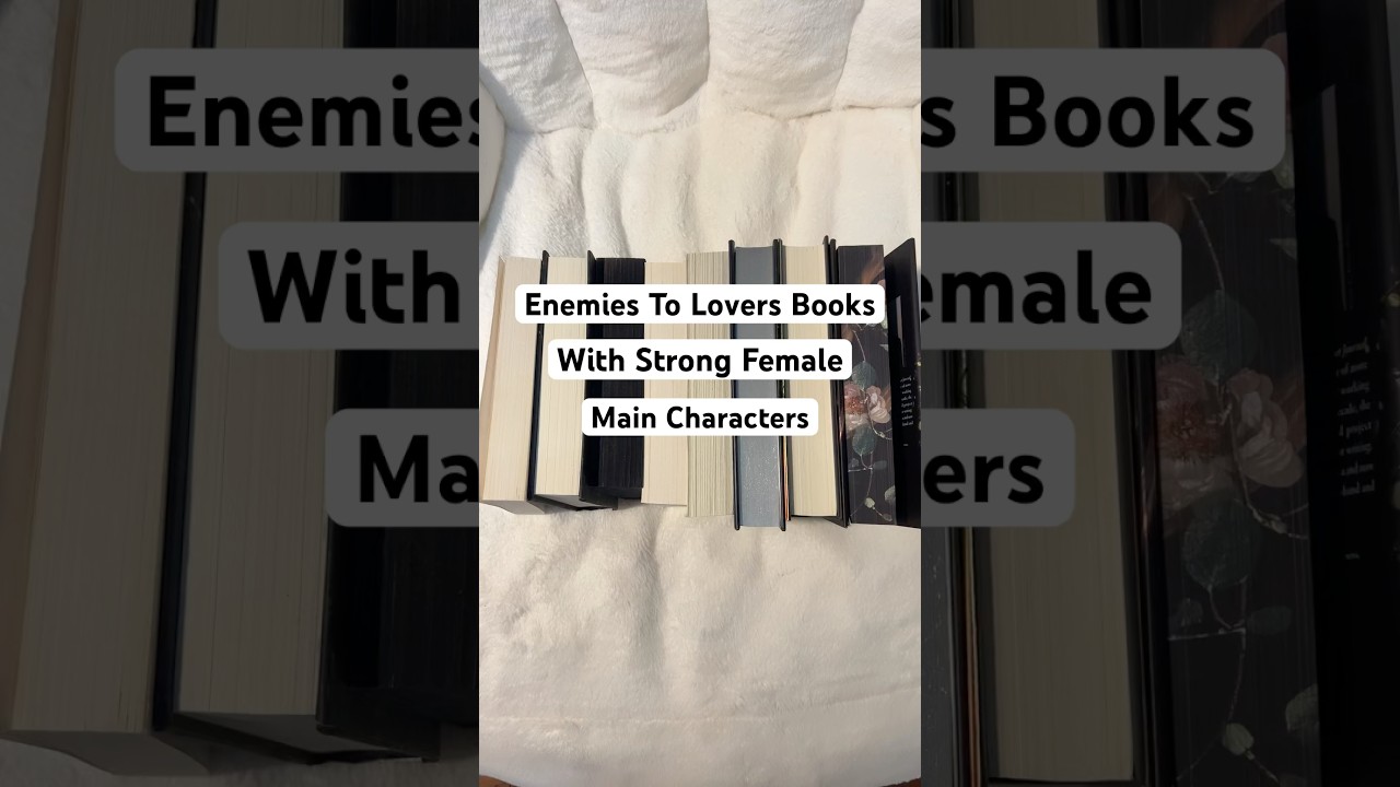 Enemies to lovers with strong female main characters #books #booktube #booktok #reading #bookrecs