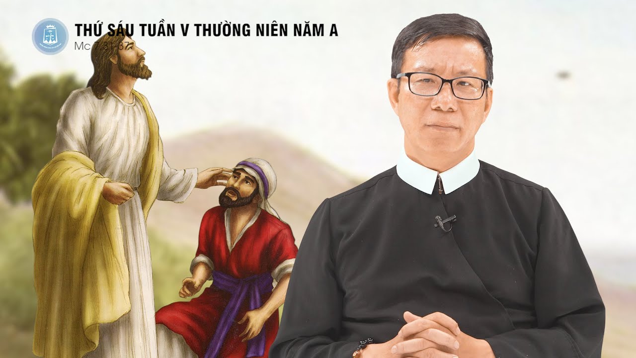 Lời Chúa - Thứ Sáu Tuần V Thường Niên Năm A | 13/02/2026