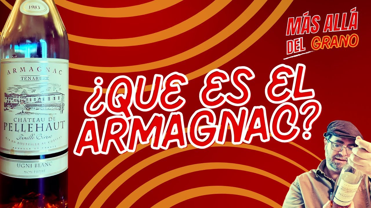 ¿Que es el Armagnac? con Domaine de Pellehaut 1983 | Más Allá del Grano