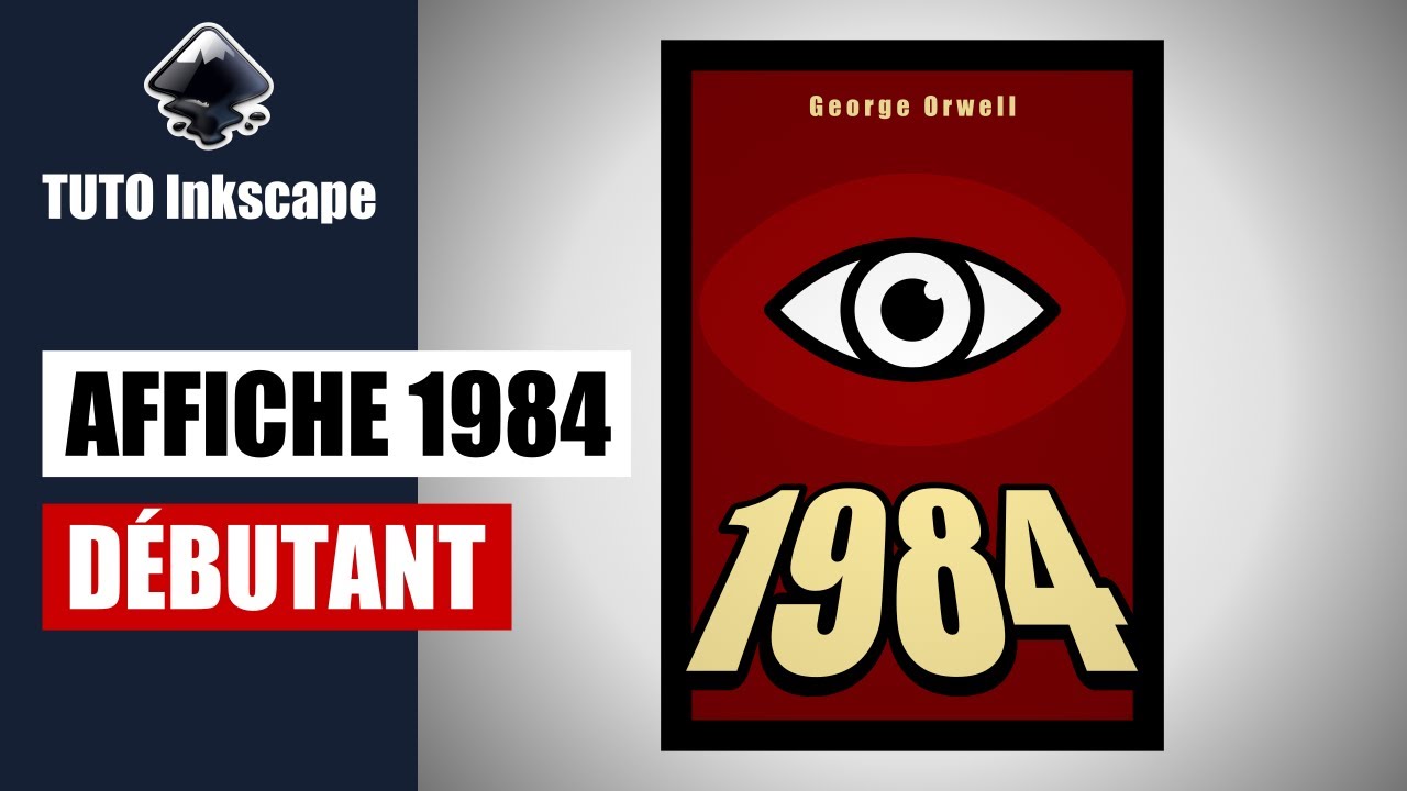 Tuto inkscape : affiche 1984 (débutant)