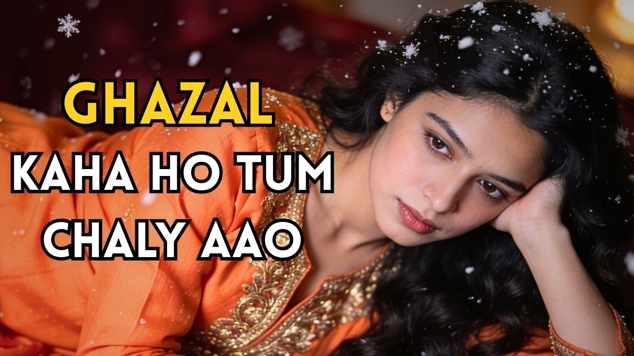 Kaha Ho Tum Chaly Aao | A SuperHit Ghazal By Nayyara Noor