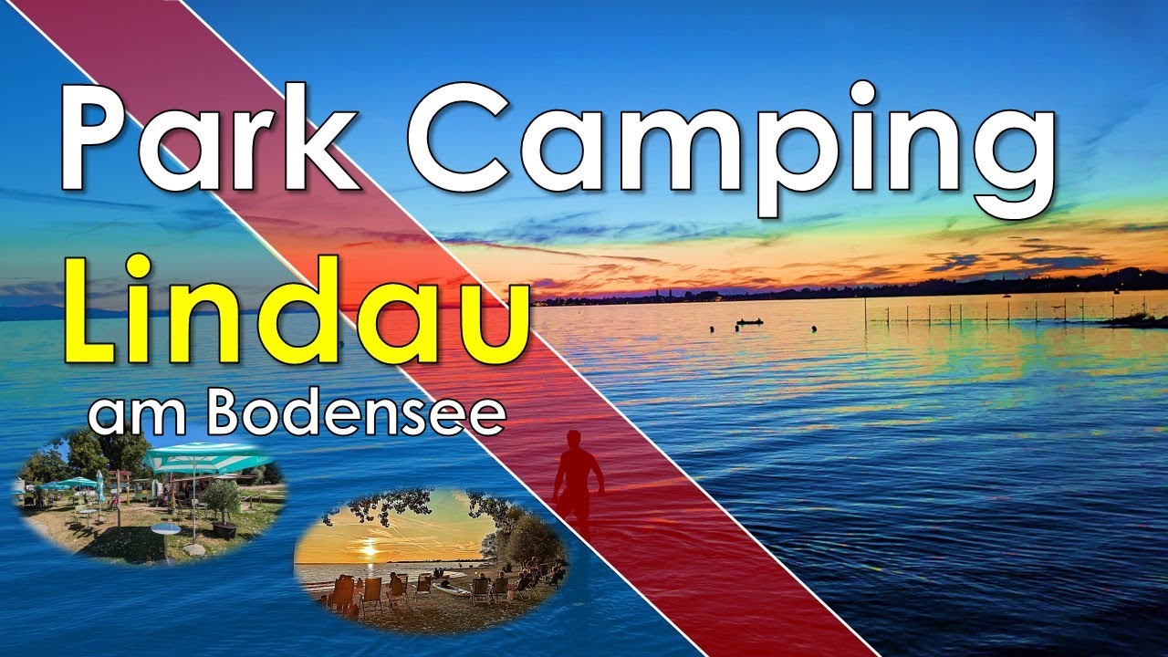 Park Camping Lindau am Bodensee, über die deutsche Alpenstraße nach Lindau, Bodensee.