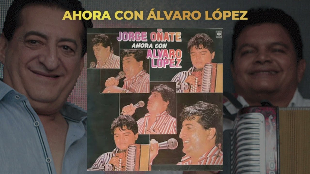Álvaro López  - Orgulloso de Ti + Jorge Oñate (Ahora Con Álvaro López)