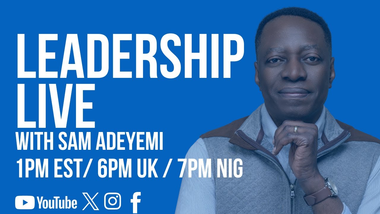 Leadership Live with Sam Adeyemi