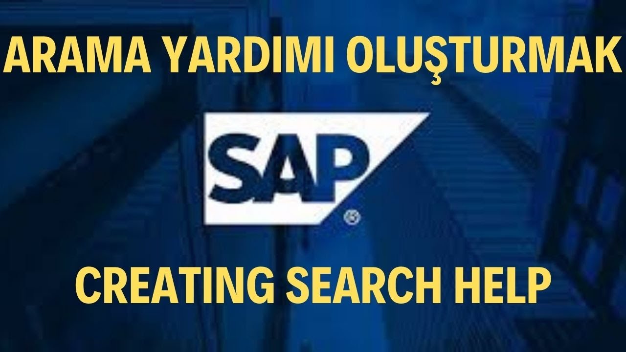SAP ABAP - SE11 - Search Help Oluşturma / Creating Search Help