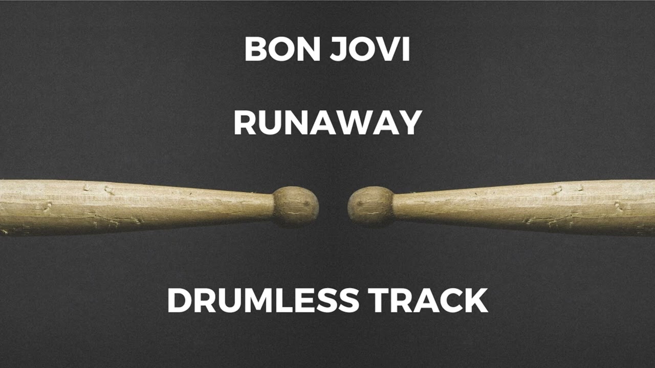 Bon Jovi - Runaway (drumless)