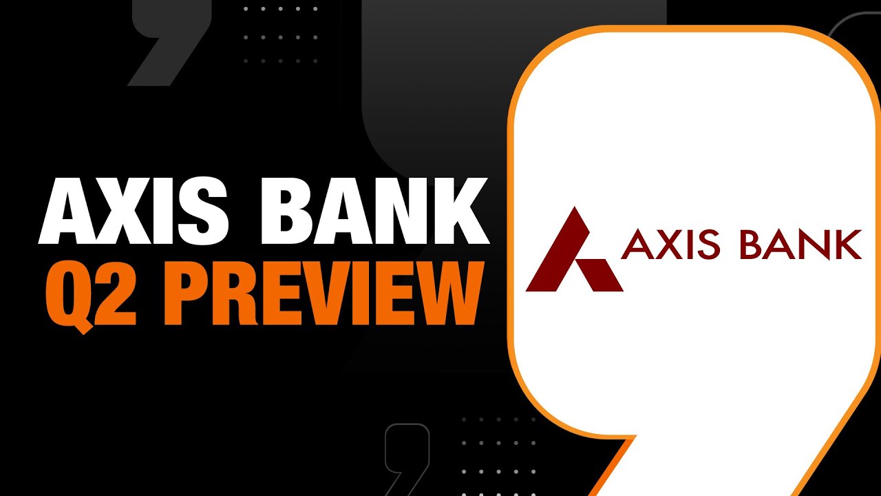 Axis Bank Q2 Earnings Preview: Here's What To Expect | Business News Today | News9