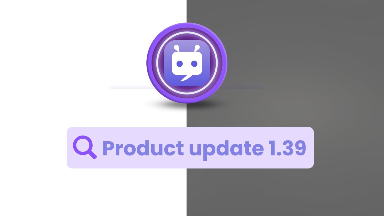 ⚙️ Product Update 1.39