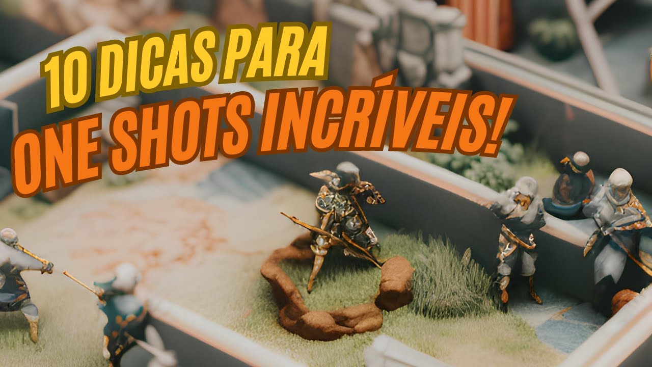 10 DICAS PARA FAZER AS SUAS ONE SHOTS NO RPG DE MESA!