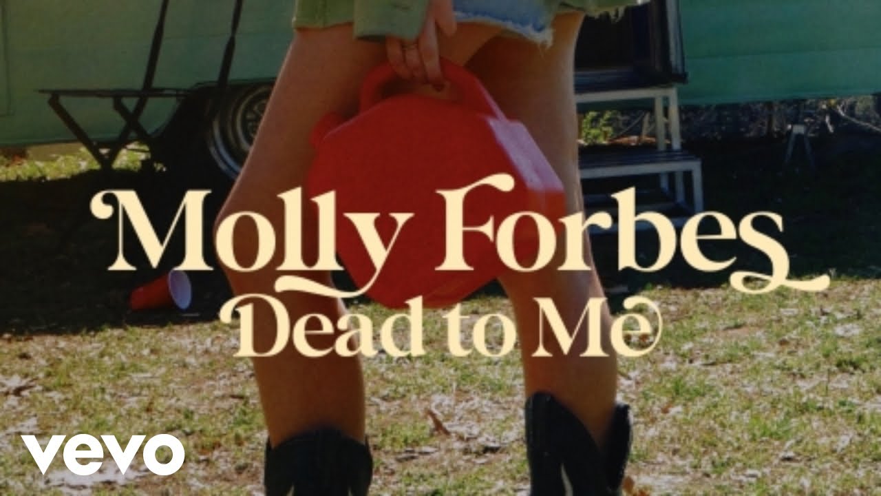 Molly Forbes - Dead to Me (Official Music Video)
