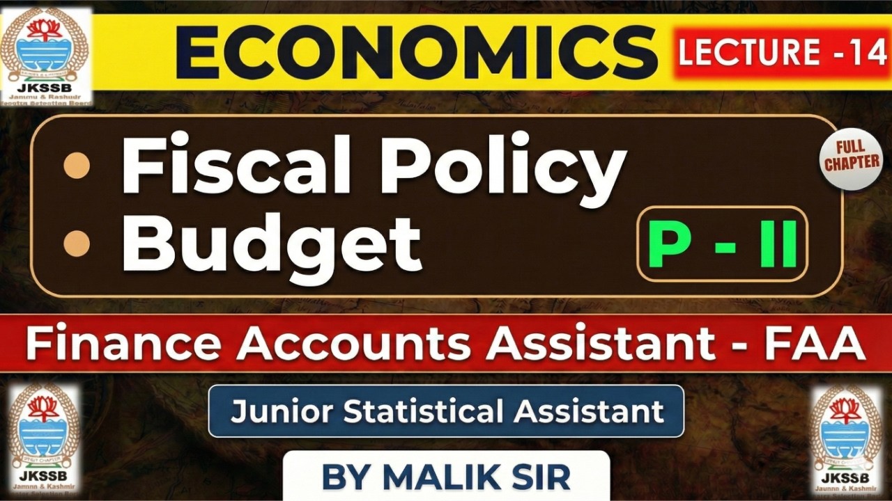Fiscal Policy |Economics for FAA |Government Budget| JKSSB Finance Account Assistant |L - 2