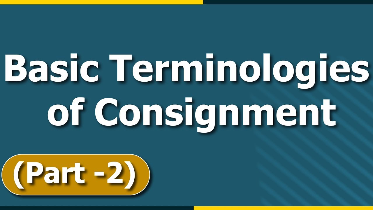 Consignment Accounting | Basic Terminologies of Consignment | Part - 2 | Letstute Accountancy