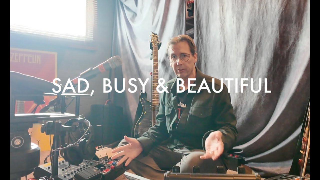 It's Sad, Beautiful & Busy / My Life as an Ambient Musician & Content Creator