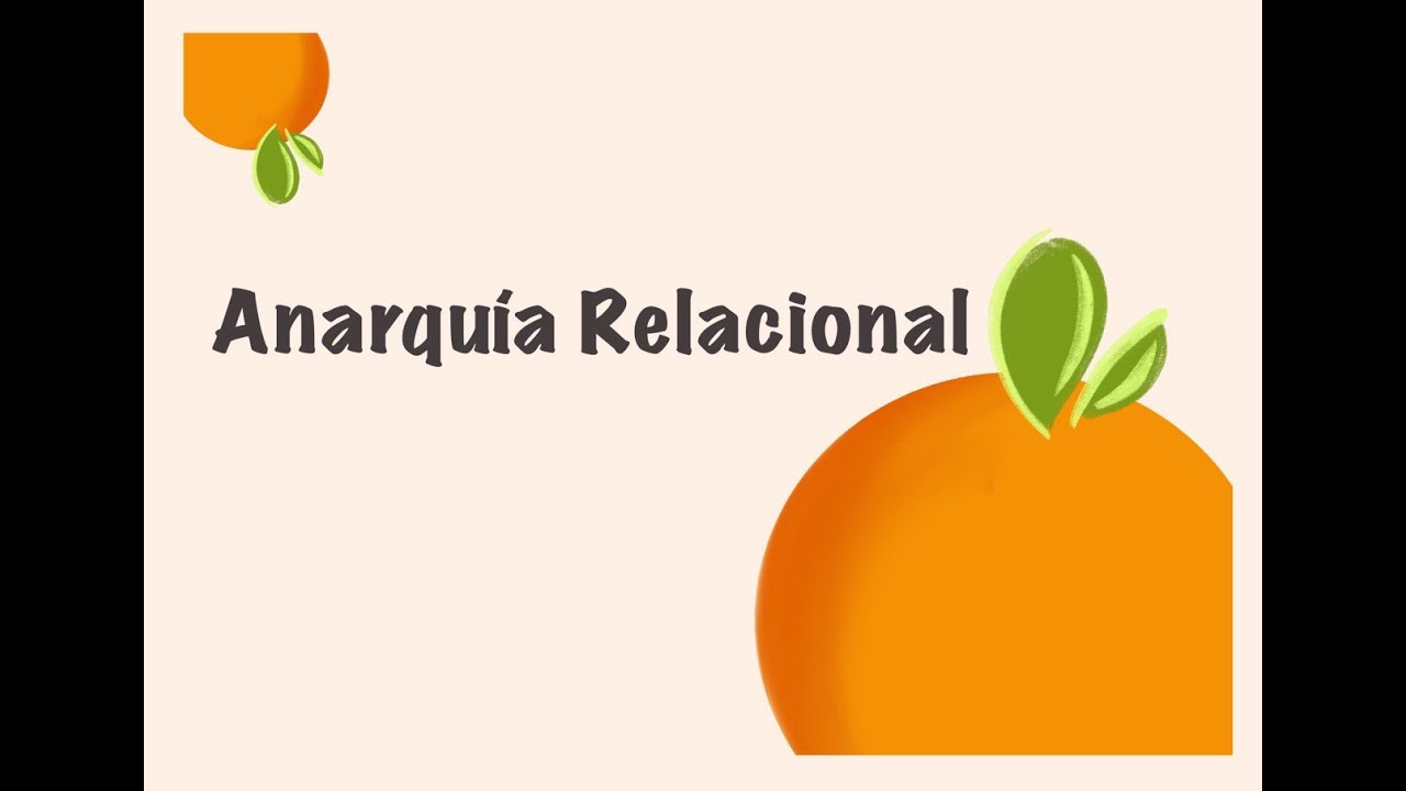 Anarquía Relacional con Anna de @lavulnerable