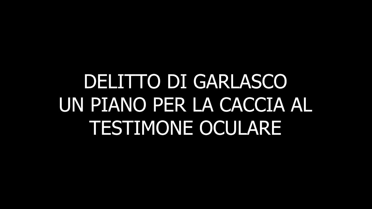 DELITTO DI GARLASCO UN PIANO PER LA CACCIA AL TESTIMONE OCULARE