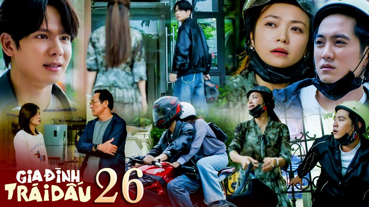 GIA ĐÌNH TRÁI DẤU tập 26 | Bà Ánh lén đến gặp Tuấn, ông Phi đồng ý quyết định không du học của Dương