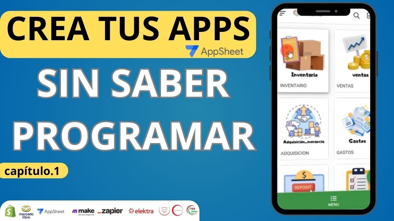 Crea tus propias apps en AppSheet desde cero | Cap&iacute;tulo 1