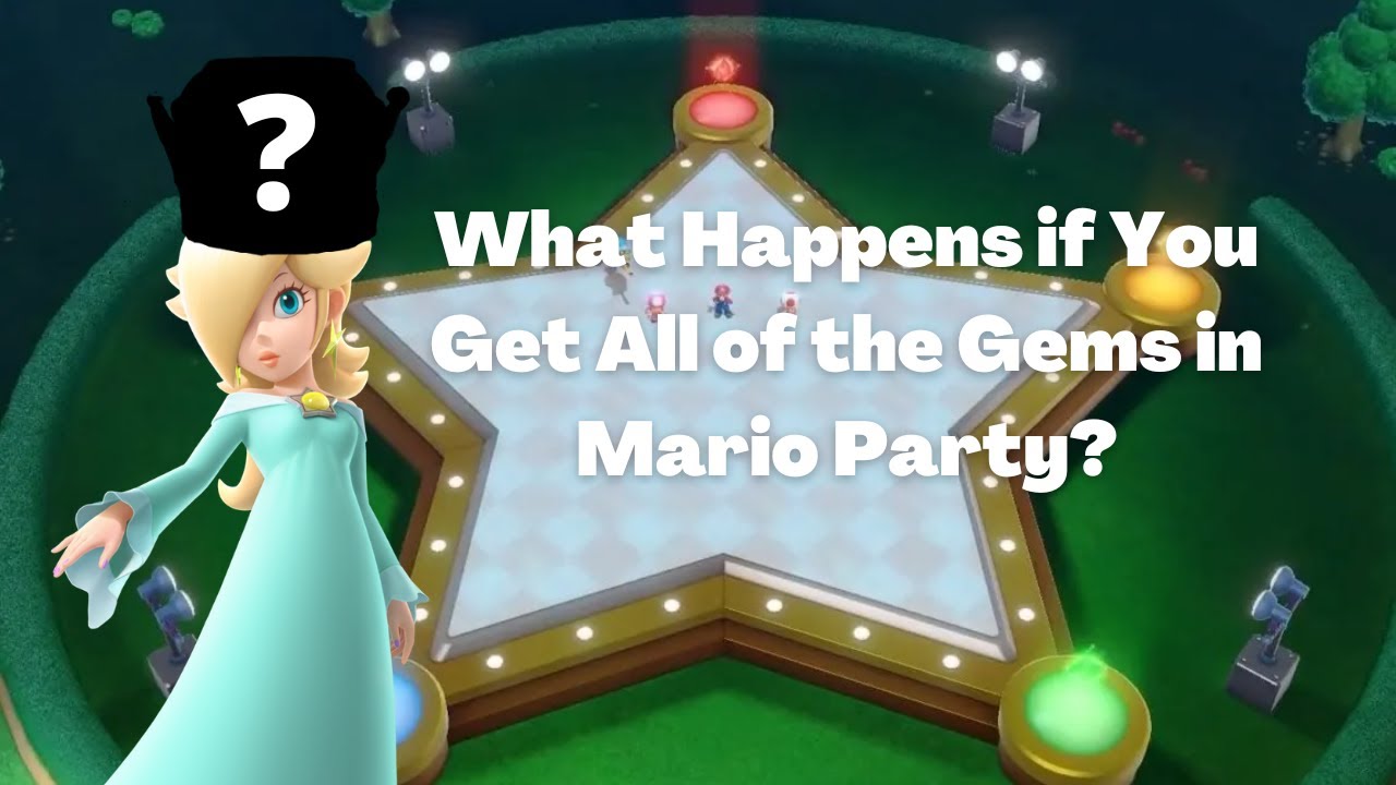 What Happens if You Get All of the Gems in Mario Party?