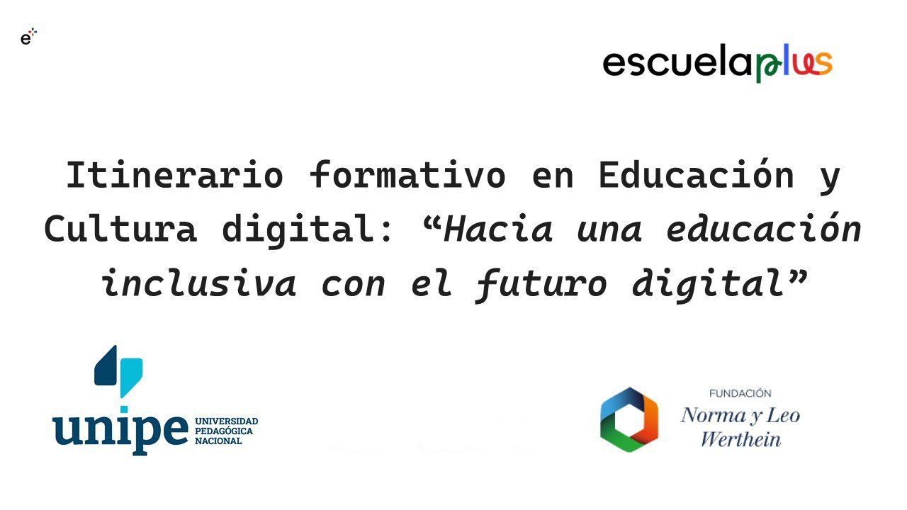 Itinerario formativo en Educación y Cultura digital - Encuentro 3
