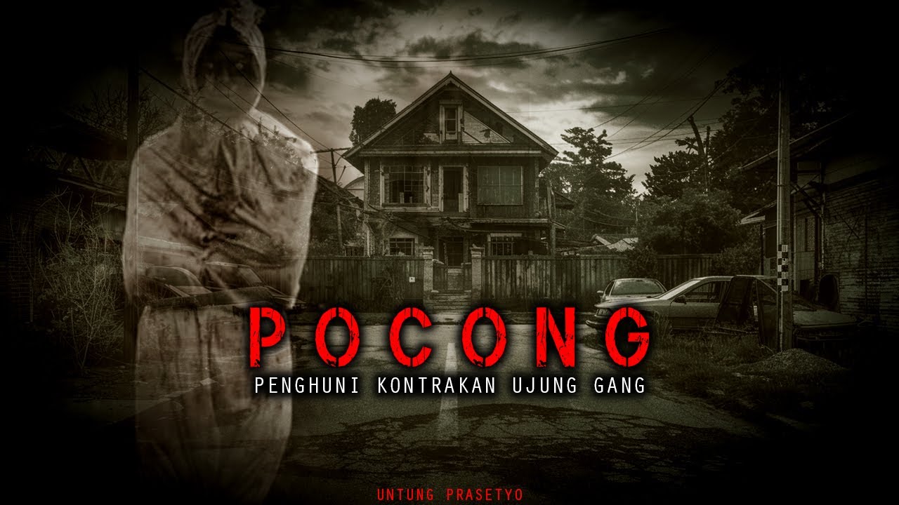 POCONG PENGHUNI KONTRAKAN UJUNG JALAN