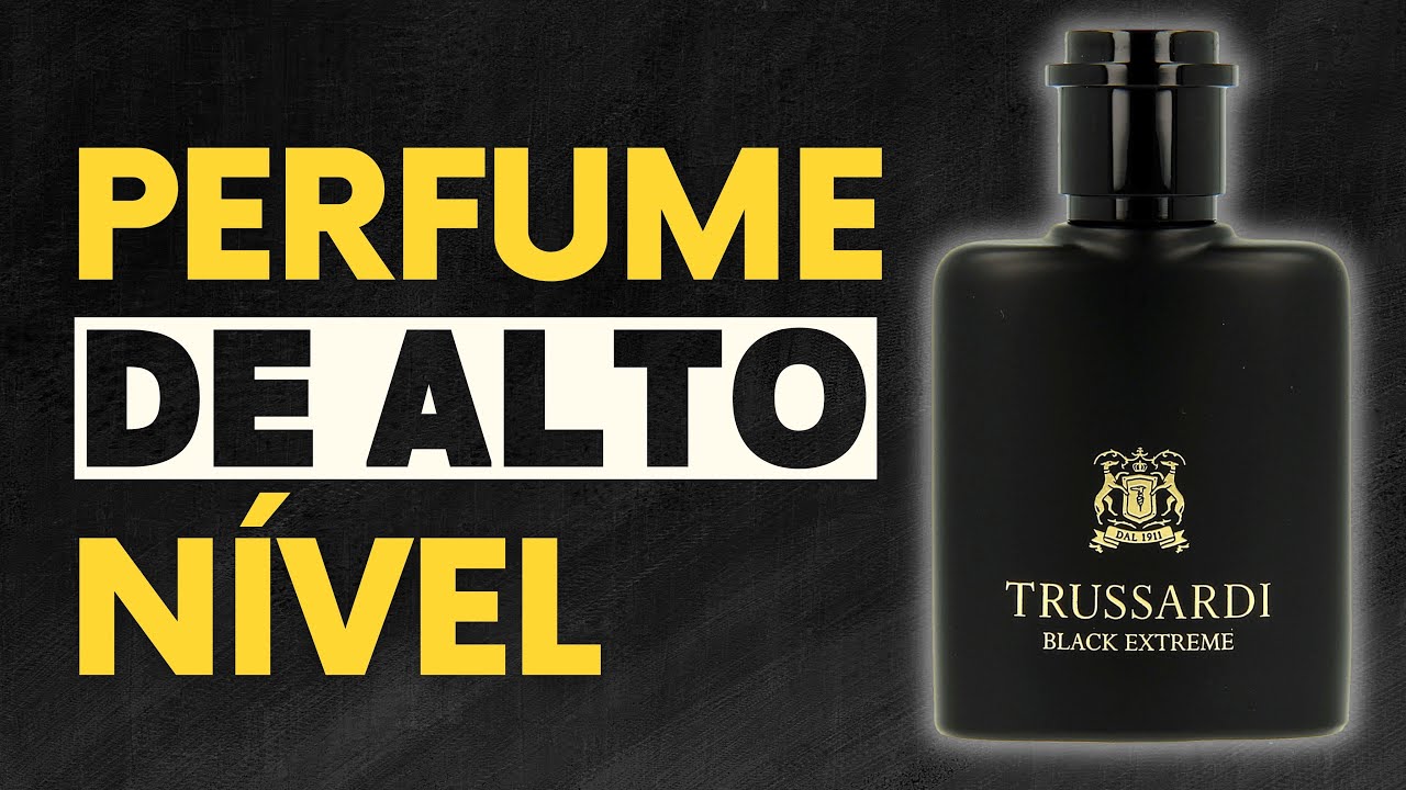 PERFUME ITALIANO DE ALTO NÍVEL! CHIQUE ELEGANTE E MATADOR - TRUSSARDI BLACK EXTREME - CHEIRO DE RICO