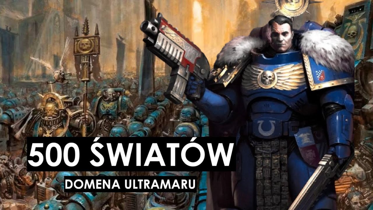 Domena Ultramaru - 500 Światów  __Warhammer 40.000 Lore