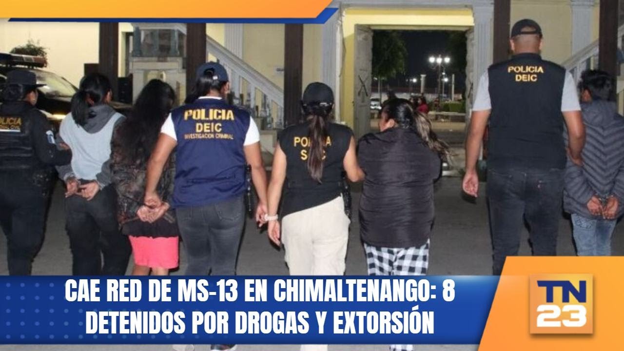Cae red de MS-13 en Chimaltenango: 8 detenidos por drogas y extorsión