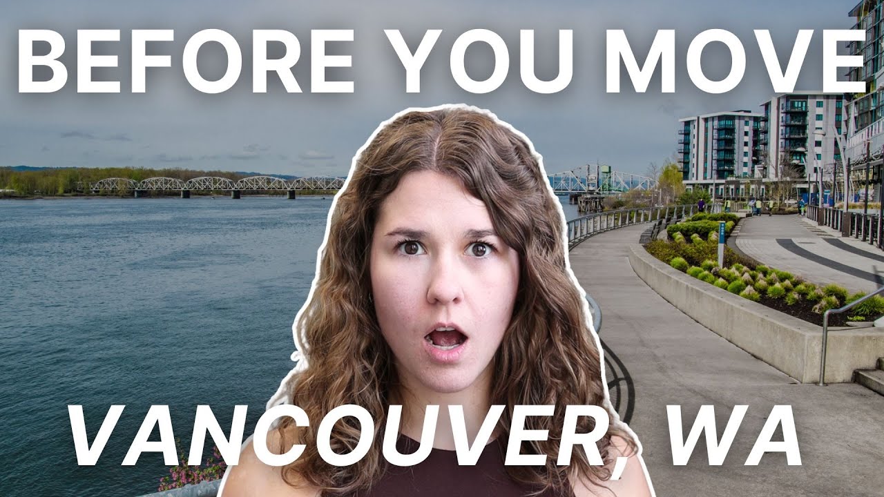 10 Realities of Living in Vancouver, Washington