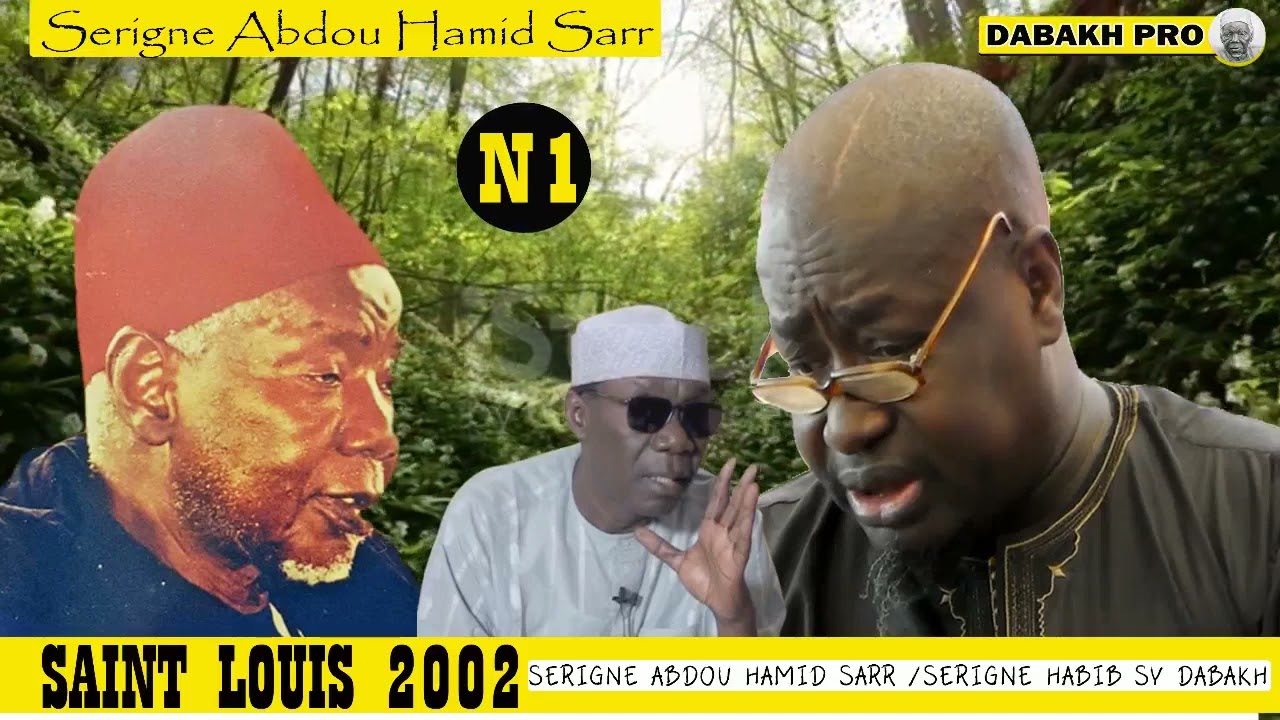 LA VIE ET L’ŒUVRE DE MAME ABDOUL AZIZ SY DABAKH-SERIGNE ABDOU HAMID SARR/SERIGNE HABIB SY DABAKH.N1