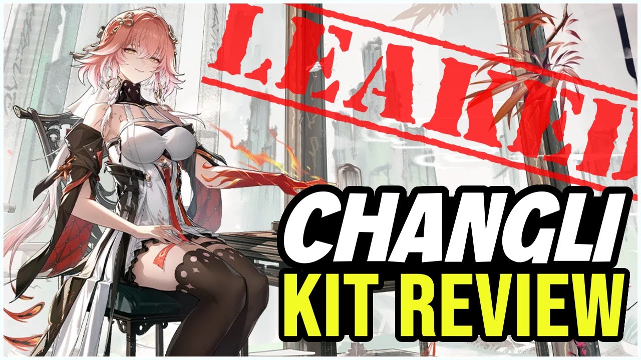 CHANGLI KIT PREVIEW!! - Leaked Kit Explained and Character Guide w/Animations!