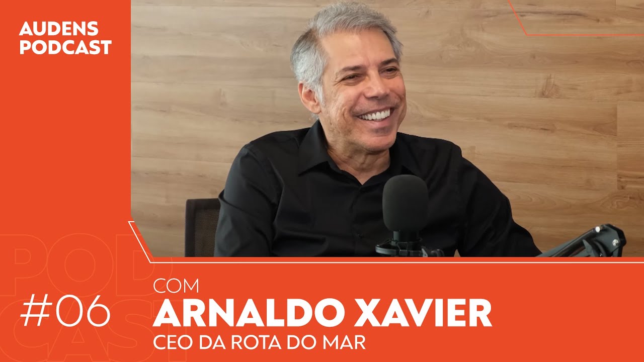 Audens Podcast - Arnaldo Xavier