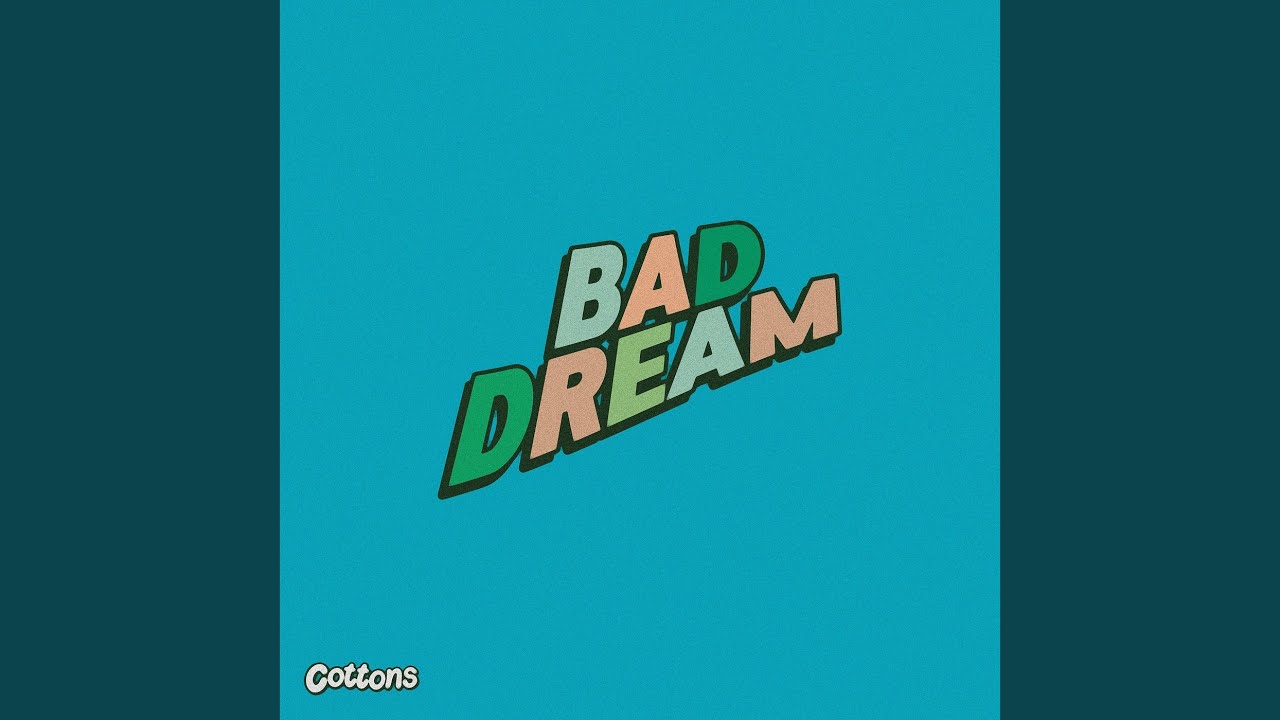 Bad Dream