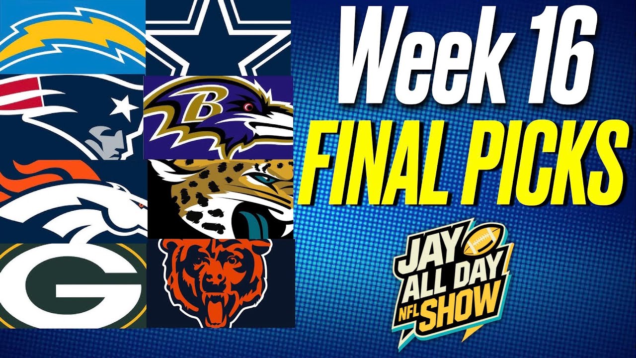 Week 16 2025 FINAL PICKS For Every NFL GAME