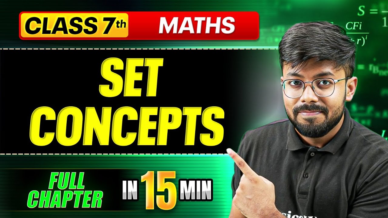 Set Concepts | ICSE Class 7 Maths || Complete Chapter In 15 Minutes🎯