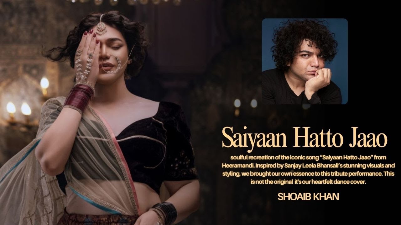 Saiyaan Hatto Jaao from | Heeramandi | Saiyaan Hatto Jaao Recreated Inspired by SLB | Not Original