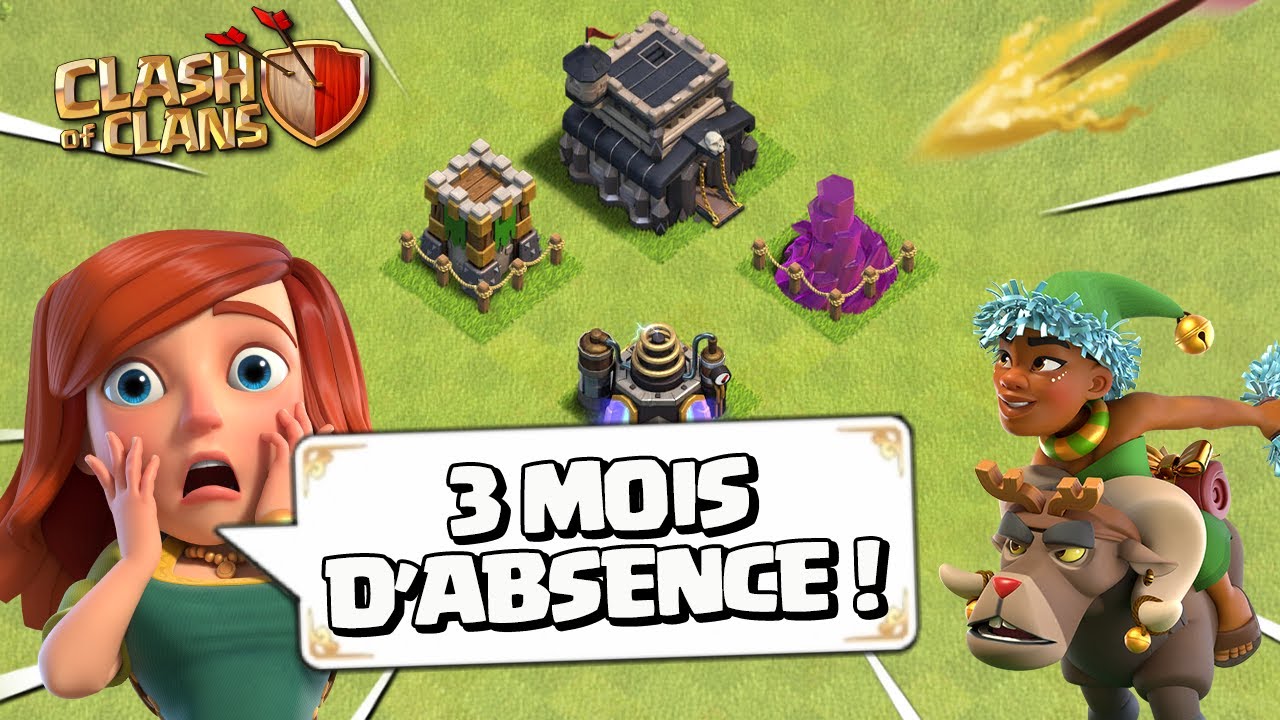 JE RETOURNE SUR MON PETIT COMPTE APRÈS 3 MOIS D'ABSENCE ! Clash of Clans