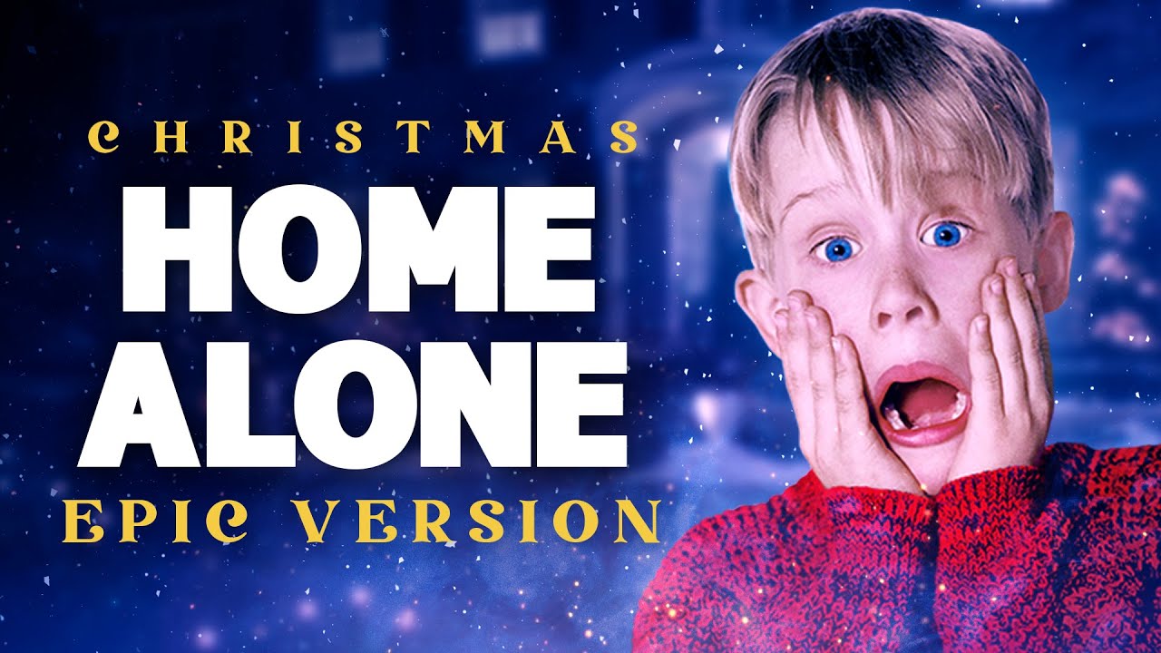 Home Alone Theme - Somewhere In My Memory | EPIC VERSION