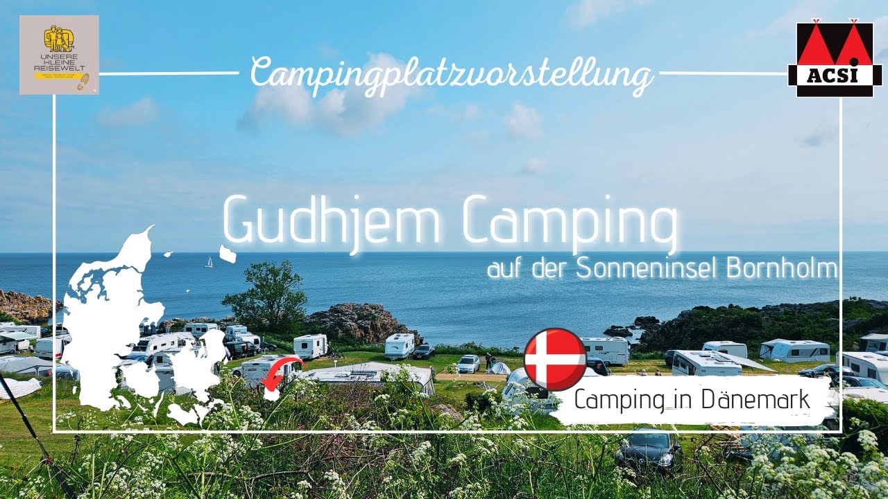Campingplatzvorstellung - Gudhjem Camping - Insel Bornholm (Dänemark) - ACSI Card Platz - #bornholm