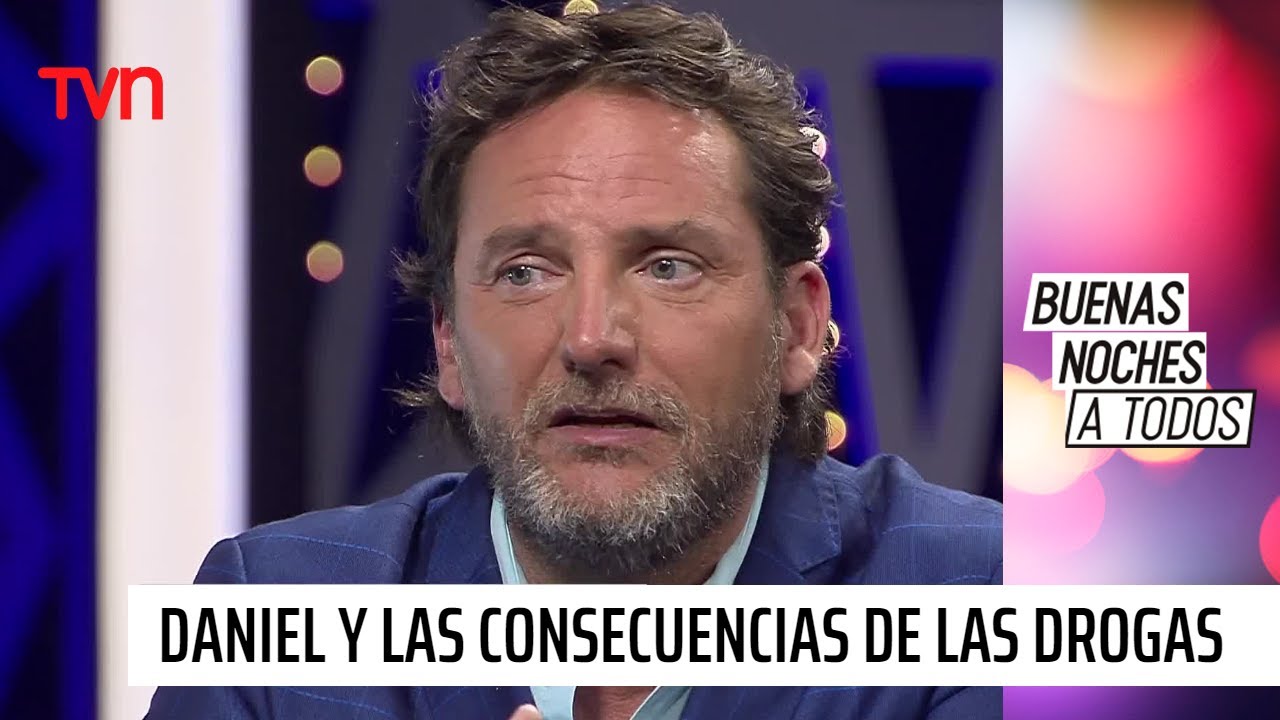 Daniel Fuenzalida y las consecuencias de las drogas | Buenas noches a todos