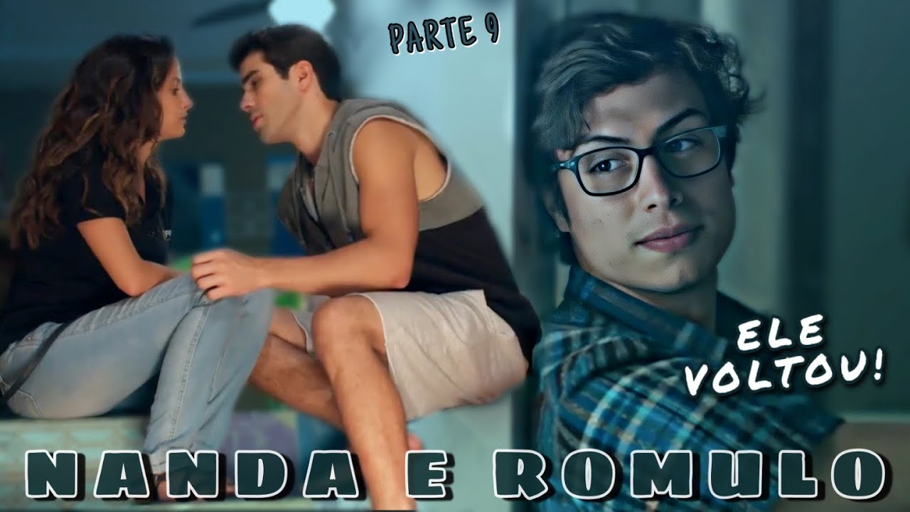 REAGINDO A HISTÓRIA DE NANDA E RÔMULO - Parte 9