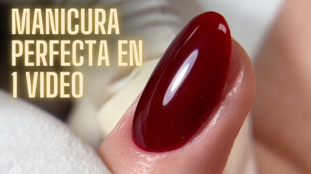 COMO HACER UNA MANICURA PERFECTA / MANICURA HIGH LEVEL
