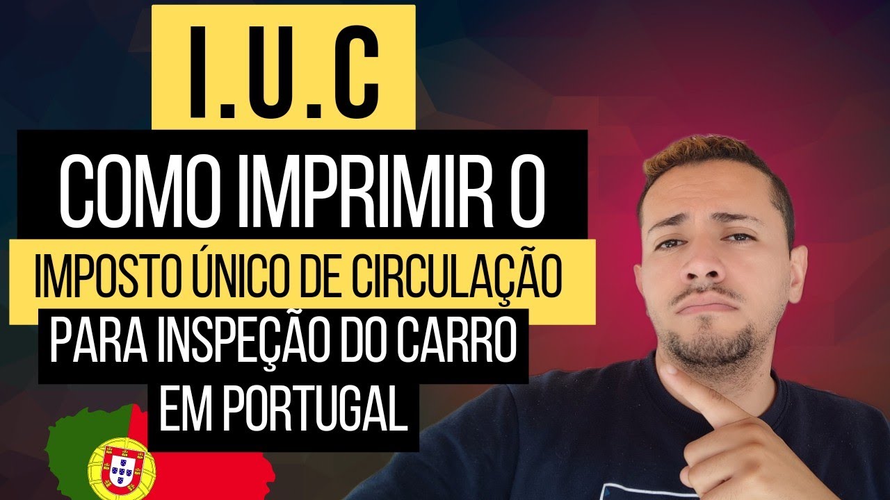 Como imprimir o IUC para inspeção veicular - Imposto único de Circulação - Portugal - Madeira
