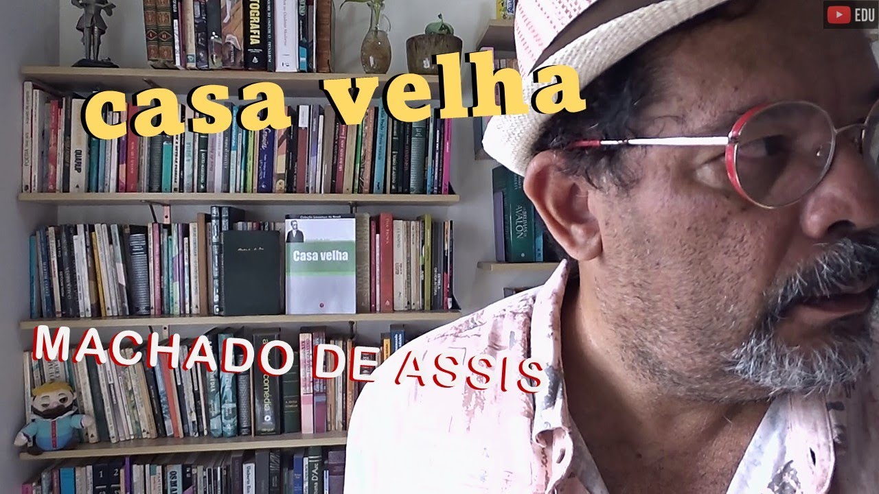 casa velha - machado de assis