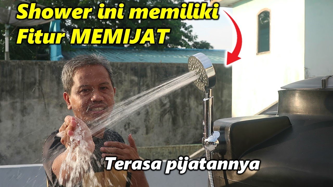 Pakai shower ini serasa dipijat