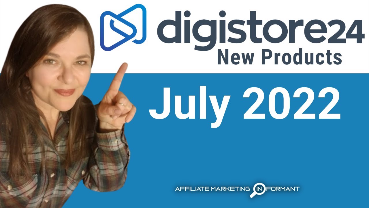 7 New Digistore24 Affiliate Products to Promote July 2022