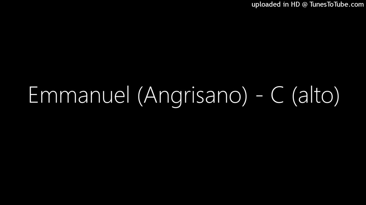 Emmanuel (Angrisano) - C (alto)