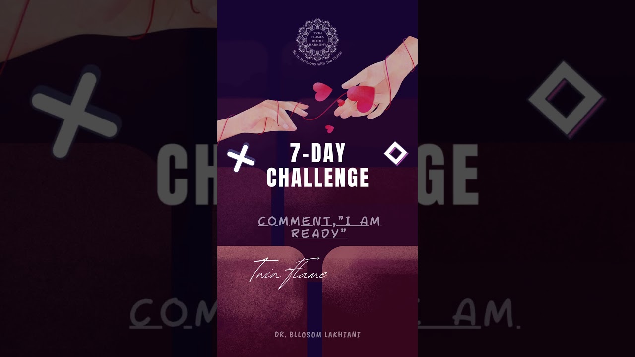 Twin Flame Union- 7-Day Challenge| #twinflameunion  #twinflames #shortvideo #twinflamesdivineharmony